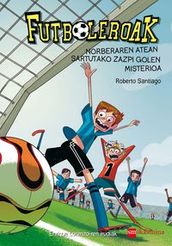 Futboleroak 2 - Norberaren atean sartutakoa