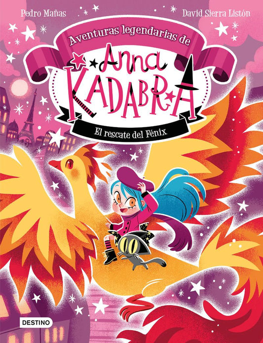 Anna Kadabra - Aventuras Legendarias 4 - El Rescate Del Fenix
