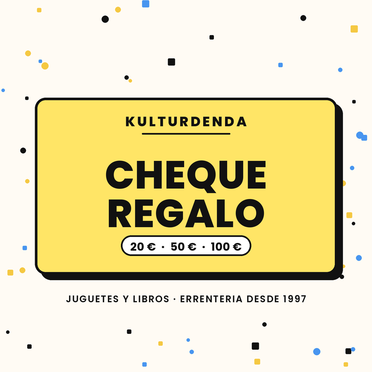 Cheque regalo de Kulturdenda, juguetería y librería en Errenteria, disponible en 20, 50 y 100 euros