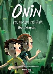 Onin eta basoko misterioa