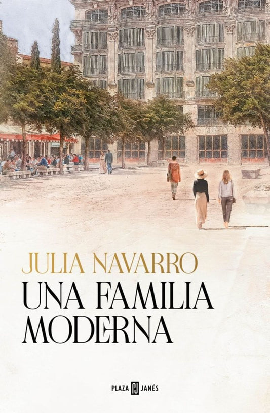 Portada de Una familia moderna, de Julia Navarro