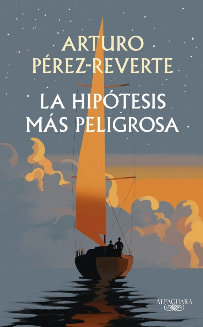 Portada de La hipótesis más peligrosa, de Arturo Pérez-Reverte