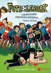 Futboleroak 1 - Lokartutako arbitroa