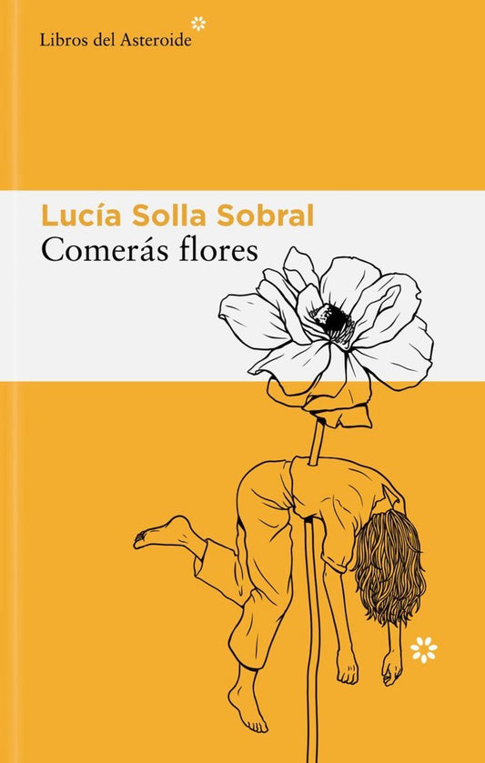 Portada de Comerás flores, de Lucía Solla Sobral