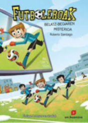 Futboleroak 4 - Belatz-begiaren misterioa